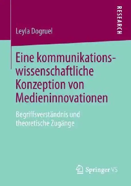 Cover of Eine Kommunikationswissenschaftliche Konzeption Von Medieninnovationen