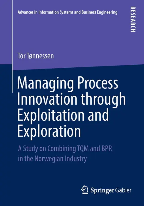Cover of Managing Process Innovation through Exploitation and Exploration