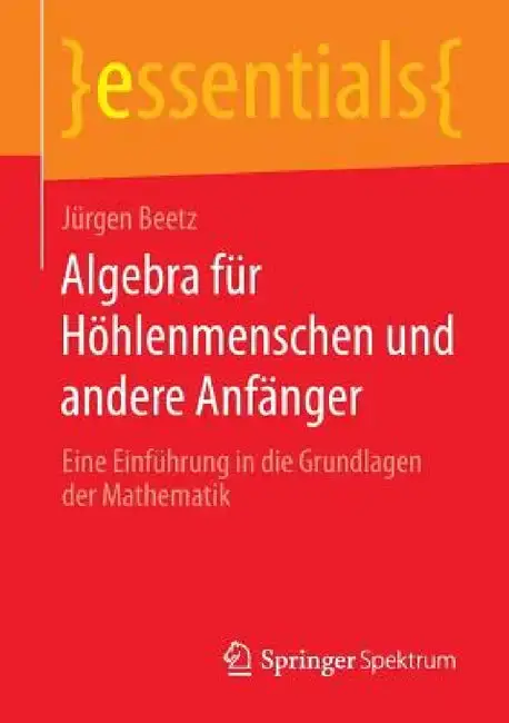 Cover of Algebra Für Höhlenmenschen Und Andere Anfänger