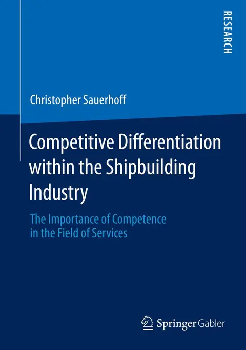 Cover of Competitive Differentiation within the Shipbuilding Industry