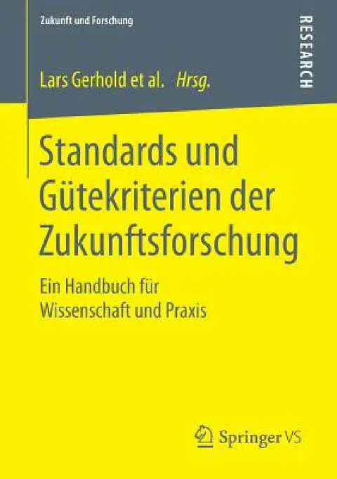 Cover of Standards Und Gütekriterien Der Zukunftsforschung