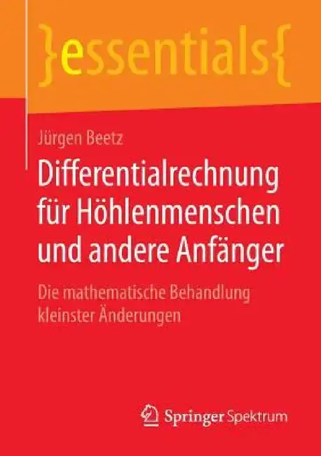 Cover of Differentialrechnung Für Höhlenmenschen Und Andere Anfänger