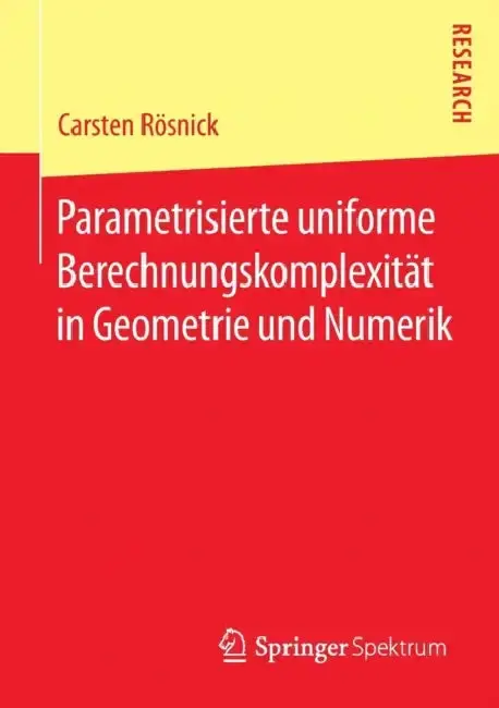 Cover of Parametrisierte Uniforme Berechnungskomplexität in Geometrie Und Numerik