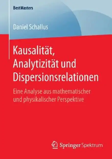 Cover of Kausalität, Analytizität Und Dispersionsrelationen