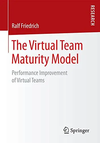 Cover of The Virtual Team Maturity Model