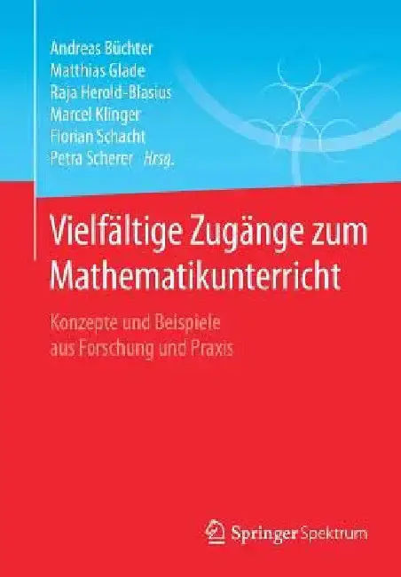 Cover of Vielfältige Zugänge Zum Mathematikunterricht