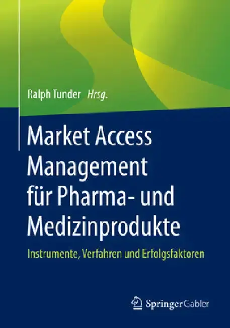 Cover of Market Access Management Für Pharma- Und Medizinprodukte