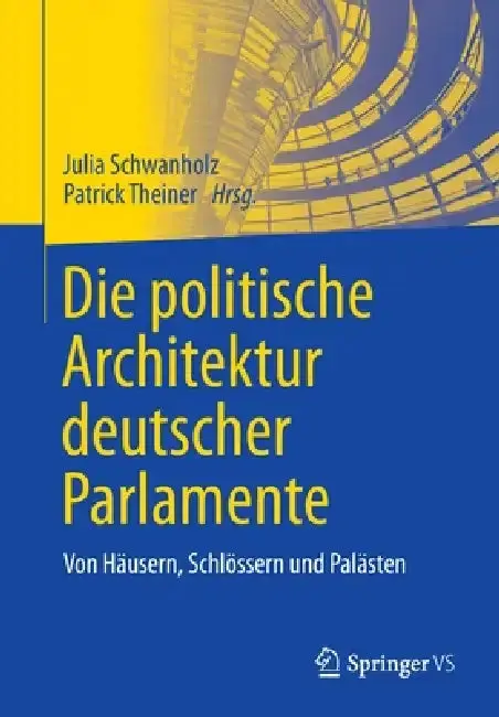 Cover of Die Politische Architektur Deutscher Parlamente
