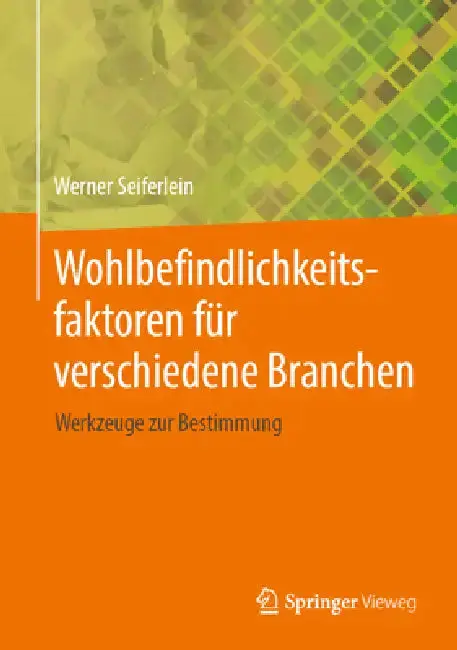 Cover of Wohlbefindlichkeitsfaktoren Für Verschiedene Branchen