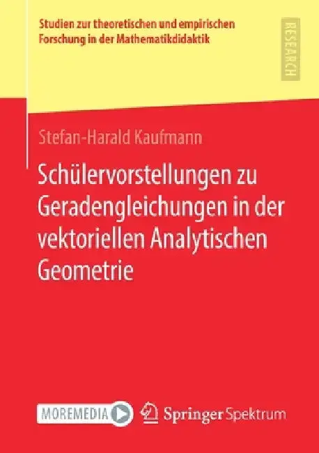Cover of Schülervorstellungen Zu Geradengleichungen in Der Vektoriellen Analytischen Geometrie
