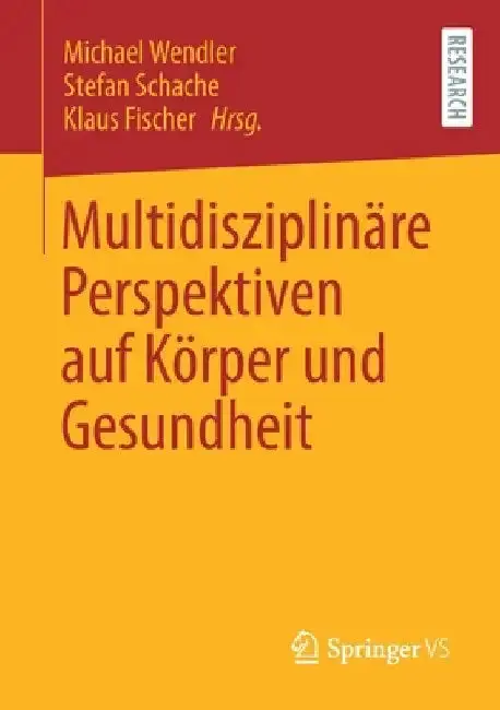 Cover of Multidisziplinäre Perspektiven Auf Körper Und Gesundheit