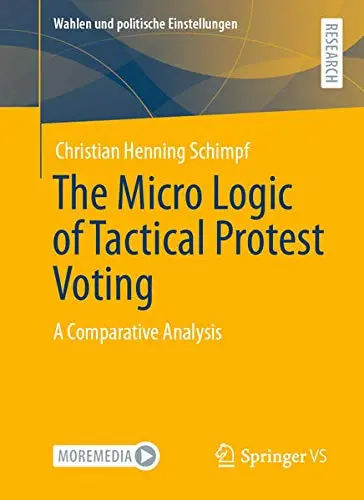 Cover of The Micro Logic of Tactical Protest Voting