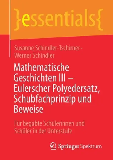 Cover of Mathematische Geschichten III - Eulerscher Polyedersatz, Schubfachprinzip Und Beweise