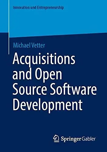 Cover of Acquisitions and Open Source Software Development