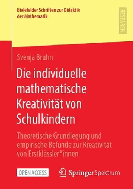 Cover of Die Individuelle Mathematische Kreativität Von Schulkindern