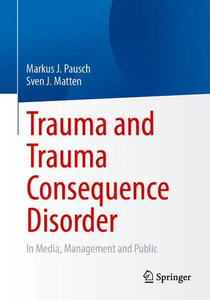 Cover of Trauma and Trauma Consequence Disorder