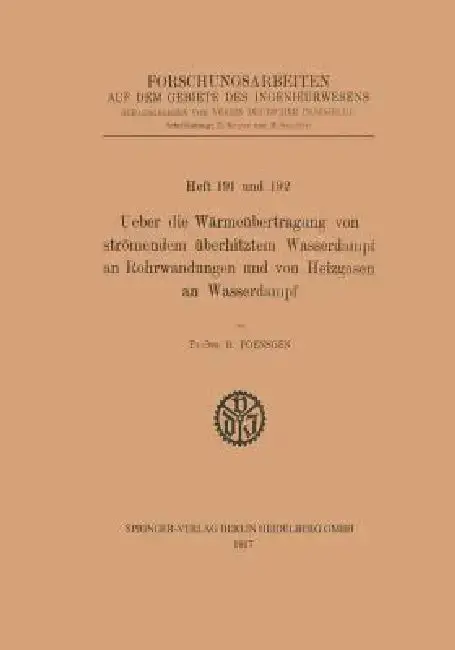 Cover of Ueber Die Wärmeübertragung Von Strömendem Überhitztem Wasserdampf an Rohrwandungen Und Von Heizgasen an Wasserdampf