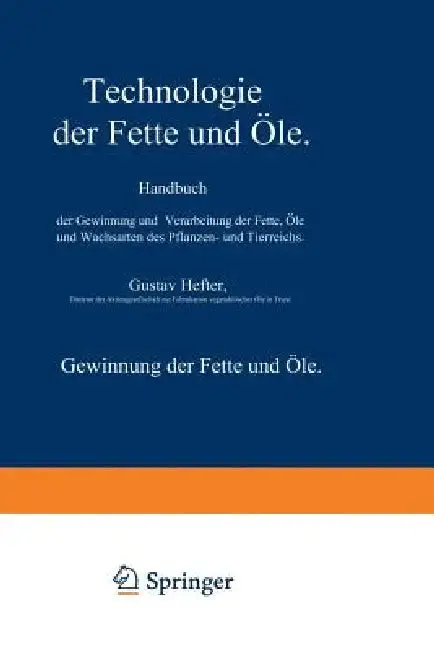 Cover of Gewinnung Der Fette Und Öle. Spezieller Teil