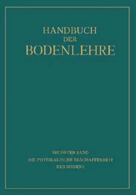 Cover of Die Physikalische Beschaffenheit Des Bodens