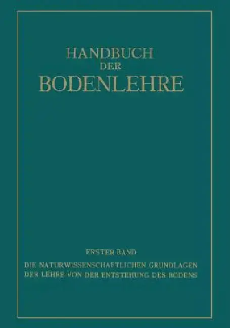 Cover of Die Naturwissenschaftlichen Grundlagen Der Lehre Von Der Entstehung Des Bodens