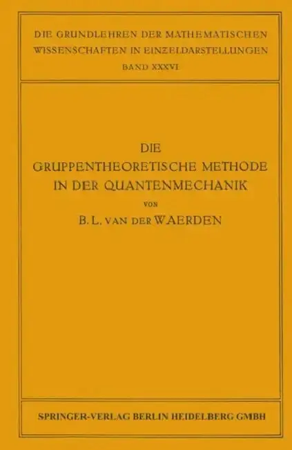 Cover of Die Gruppentheoretische Methode in Der Quantenmechanik