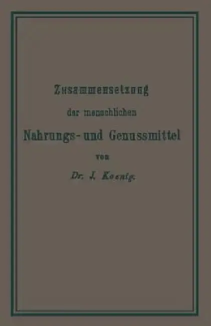 Cover of Chemische Zusammensetzung Der Menschlichen Nahrungs- Und Genussmittel
