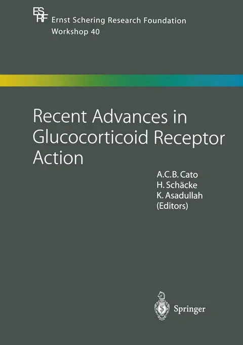 Cover of Recent Advances in Glucocorticoid Receptor Action