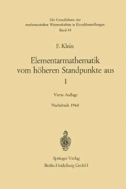 Cover of Elementarmathematik Vom Höheren Standpunkte Aus, I