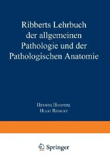 Cover of Ribberts Lehrbuch Der Allgemeinen Pathologie Und Der Pathologischen Anatomie