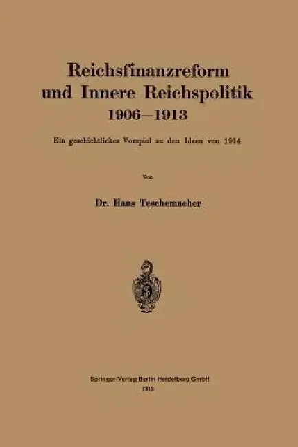 Cover of Reichsfinanzreform Und Innere Reichspolitik 1906-1913