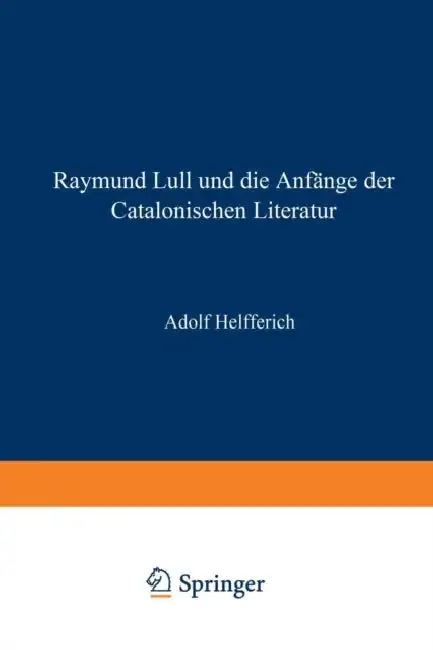 Cover of Raymund Lull Und Die Anfänge Der Catalonischen Literatur