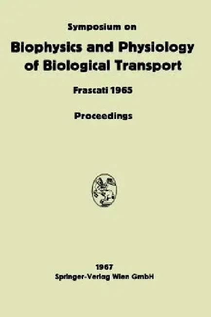 Cover of Symposium on Biophysics and Physiology of Biological Transport
