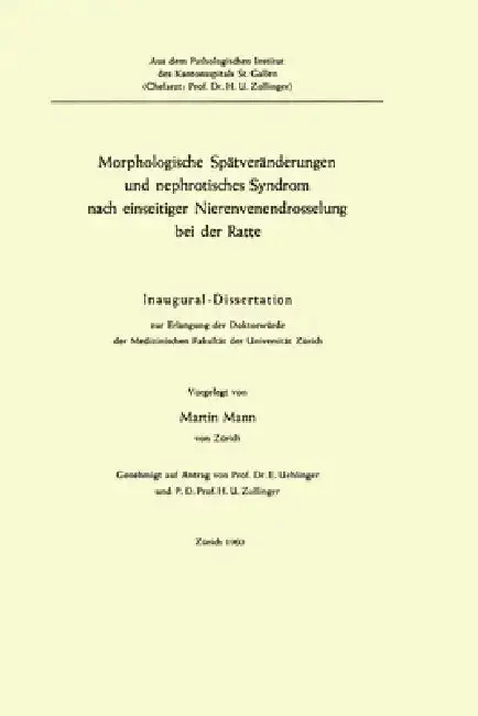 Cover of Morphologische Spätveränderungen und nephrotisches Syndrom nach einseitiger Nierenvenendrosselung bei der Ratte
