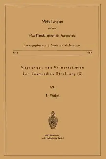 Cover of Messung Von Primärteilchen Der Kosmischen Strahlung (S)