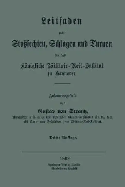 Cover of Leitfaden Zum Stoßsechten, Schlagen Und Turnen Für Das Königliche Militair-Reit-Institut Zu Hannover