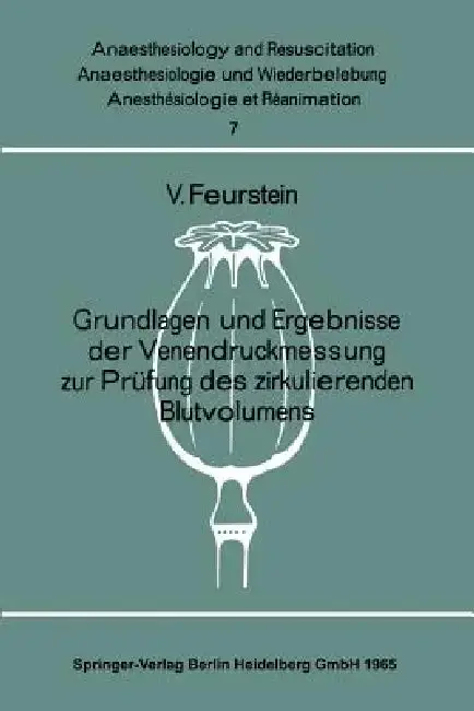 Cover of Grundlagen Und Ergebnisse Der Venendruckmessung Zur Prüfung Des Zirkulierenden Blutvolumens