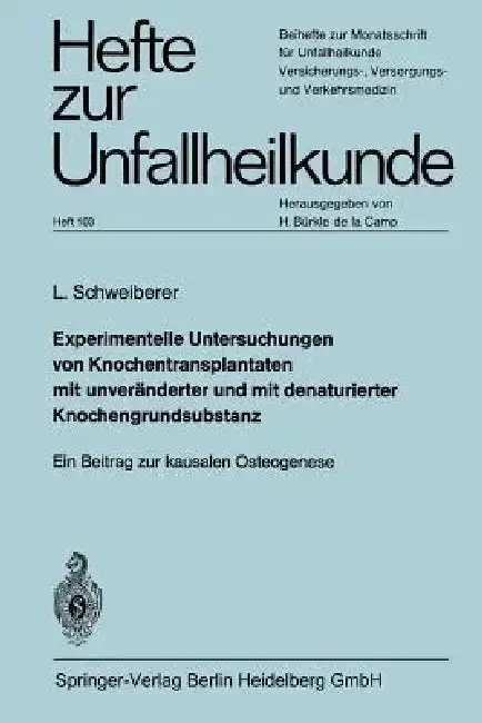 Cover of Experimentelle Untersuchungen Von Knochentransplantaten Mit Unveränderter Und Mit Denaturierter Knochengrundsubstanz