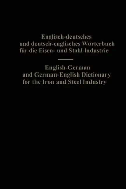 Cover of English-German and German-English Dictionary for the Iron and Steel Industry