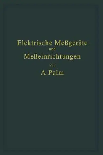 Cover of Elektrische Meßgeräte Und Meßeinrichtungen