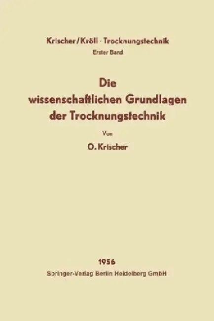 Cover of Die wissenschaftlichen Grundlagen der Trocknungstechnik