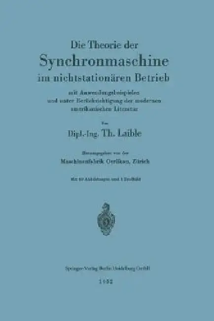 Cover of Die Theorie Der Synchronmaschine Im Nichtstationären Betrieb