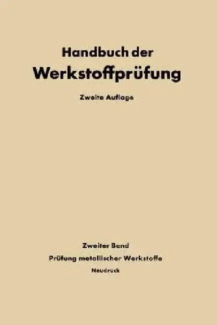 Cover of Die Prüfung Der Metallischen Werkstoffe