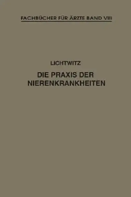 Cover of Die PRAXIS Der Nierenkrankheiten
