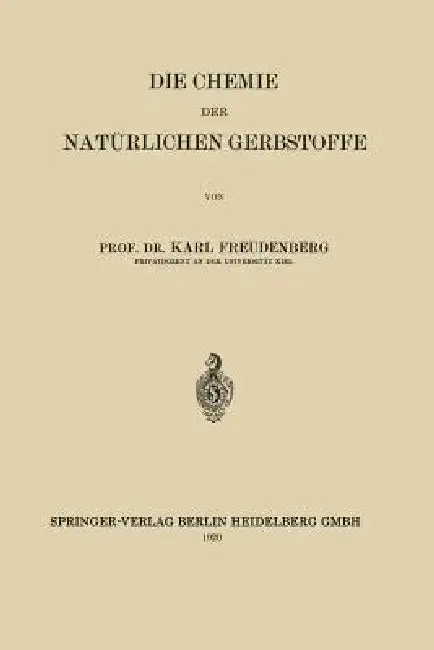 Cover of Die Chemie Der Natürlichen Gerbstoffe