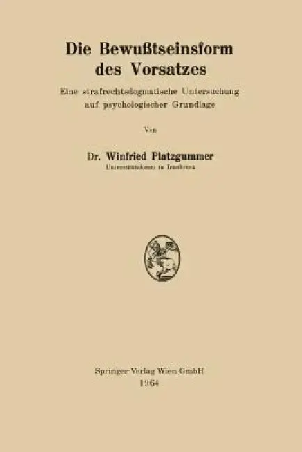 Cover of Die Bewußtseinsform Des Vorsatzes