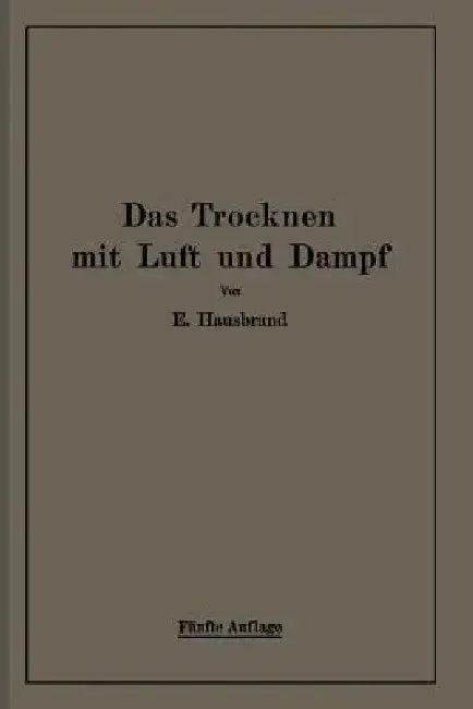 Cover of Das Trocknen Mit Luft Und Dampf