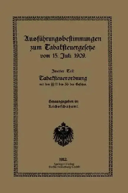 Cover of Ausführungsbestimmungen Zum Tabaksteuergesetze Vom 15. Juli 1909