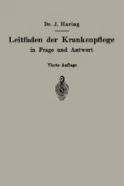 Cover of Leitfaden Der Krankenpflege in Frage Und Antwort