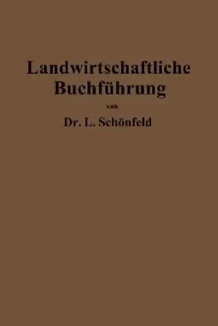 Cover of Landwirtschaftliche Buchführung Mit Einschluß Der Bewertung Und Betriebskalkulation