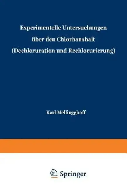 Cover of Experimentelle Untersuchungen Über Den Chlorhaushalt (Dechloruration Und Rechlorurierung)